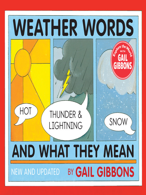 Title details for Weather Words and What They Mean (New Edition) by Gail Gibbons - Available